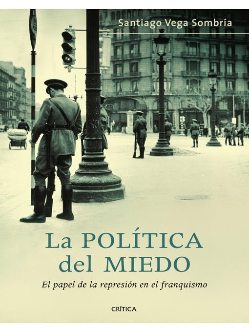 Title details for La política del miedo by Santiago Vega Sombría - Available